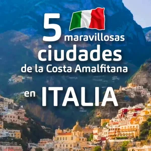 5 maravillosas ciudades de la Costa Amalfitana en Italia